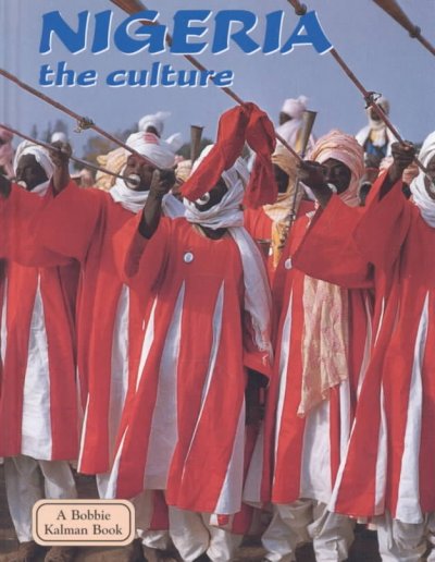 Nigeria : the culture / Anne Rosenberg.