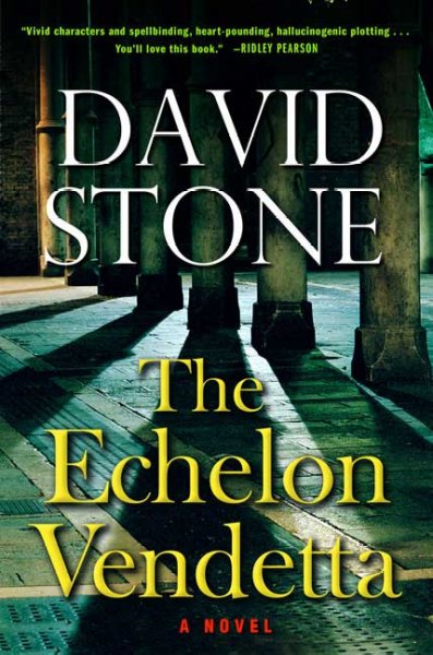 The Echelon vendetta / David Stone.