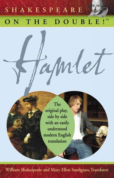 Hamlet / translated by Mary Ellen Snodgrass.