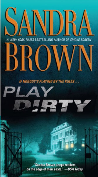 Play dirty / Sandra Brown.