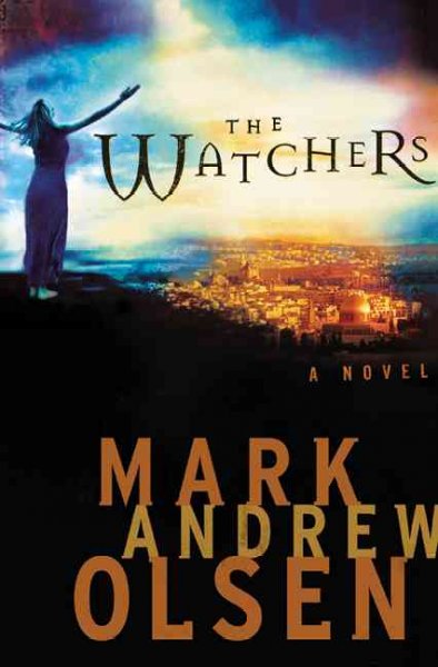 The watchers / Mark Andrew Olsen.