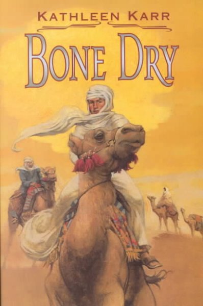 Bone dry / Kathleen Karr.