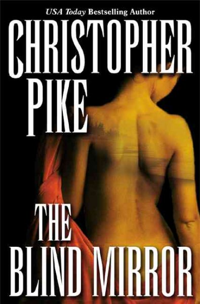 The blind mirror / Christopher Pike.