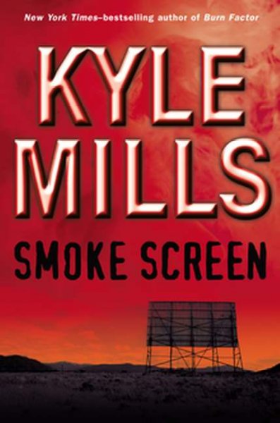 Smoke screen / Kyle Mills.