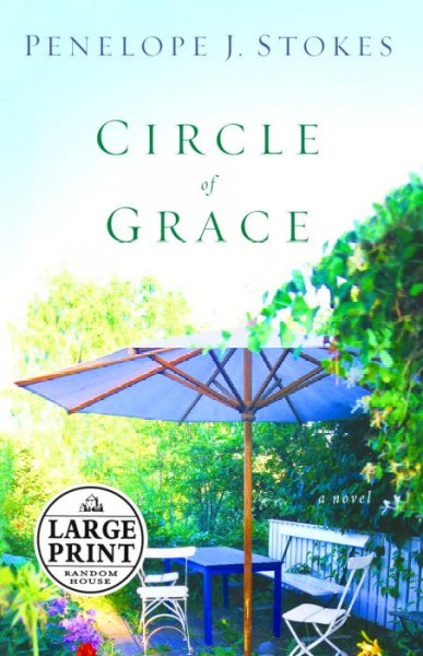 Circle of grace / Penelope J. Stokes.