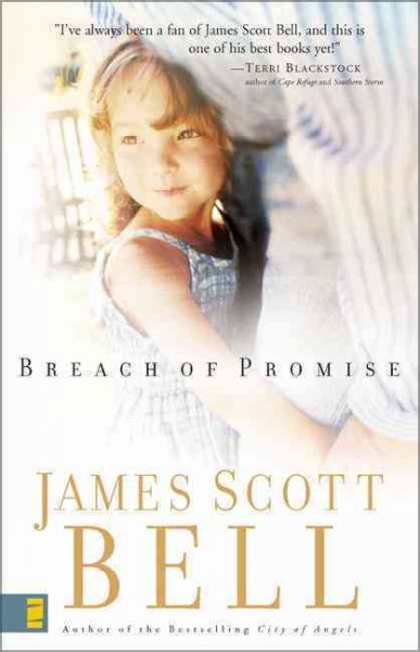 Breach of promise / James Scott Bell.
