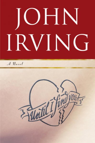 Until I find you / John Irving.