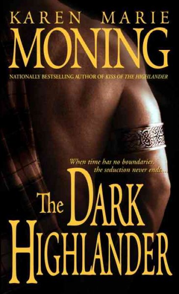 The dark highlander / Karen Marie Moning.