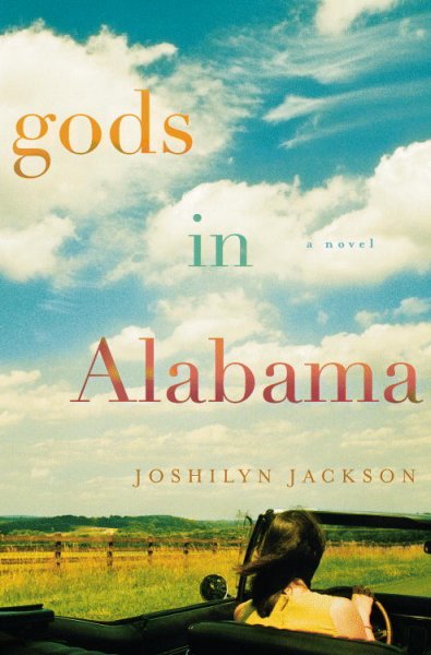 Gods in Alabama / Joshilyn Jackson.