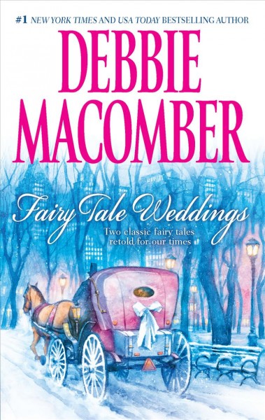 Fairy tale weddings / Debbie Macomber.