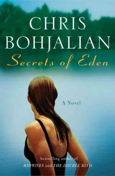 Secrets of Eden : a novel / Chris Bohjalian.