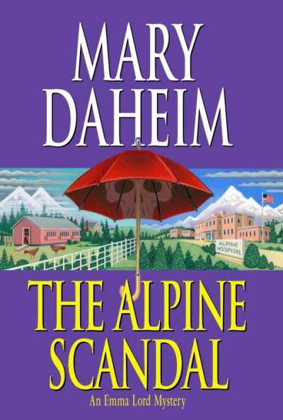 The Alpine scandal / Mary Daheim.