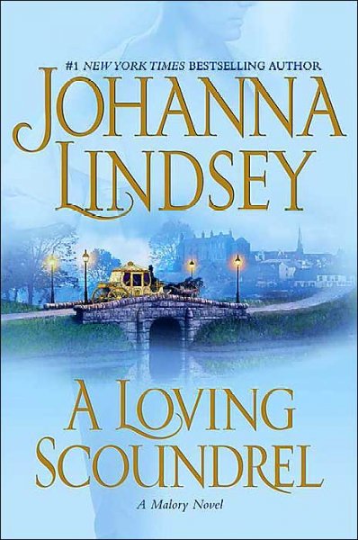 A loving scoundrel / Johanna Lindsey.