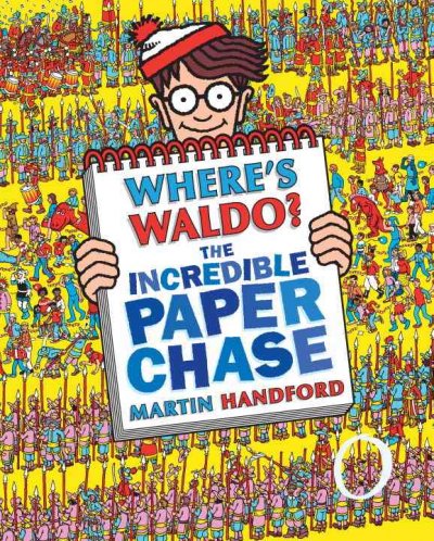 Where's Waldo? : the incredible paper chase / Martin Handford.