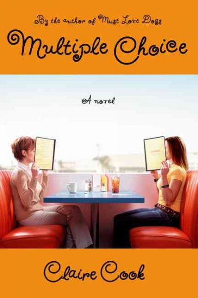 Multiple choice : a novel / Claire Cook.