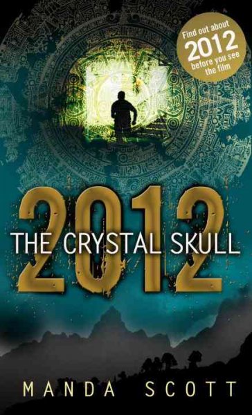 The crystal skull / Manda Scott.