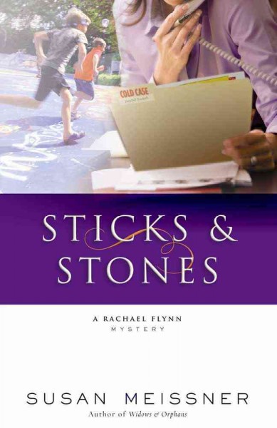 Sticks & stones / Susan Meissner.