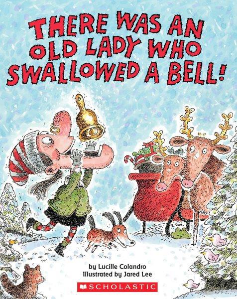 There was an old lady who swallowed a bell / ill. by Jared Lee.