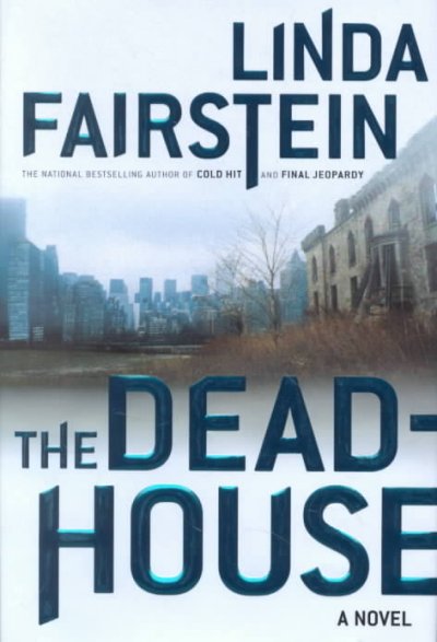 The deadhouse / Linda Fairstein.