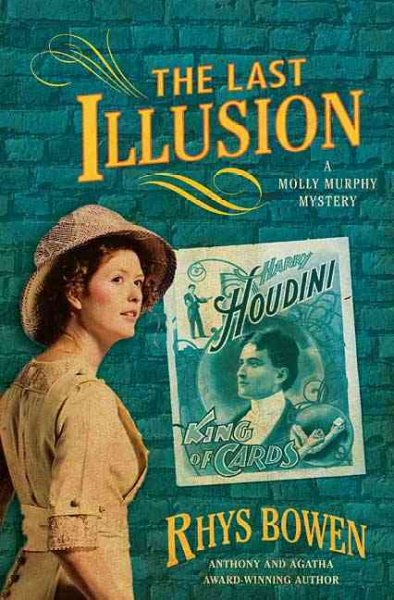 The last illusion : a Molly Murphy mystery / Rhys Bowen.
