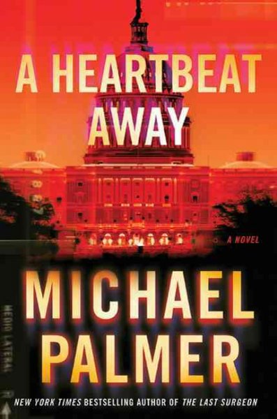 A heartbeat away / Michael Palmer.