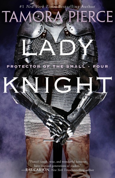 Lady knight (Book #4) / Tamora Pierce.