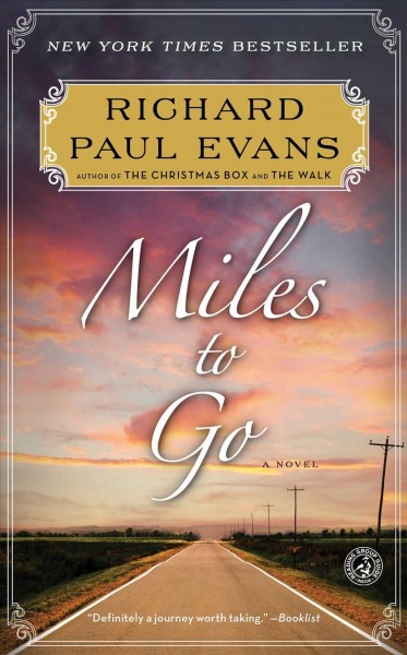 Miles to go : the second journal of the walk / Richard Paul Evans.