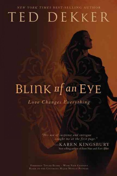 Blink of an eye [book] / Ted Dekker.