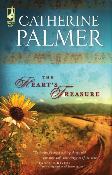 The heart's treasure [book] / Catherine Palmer.