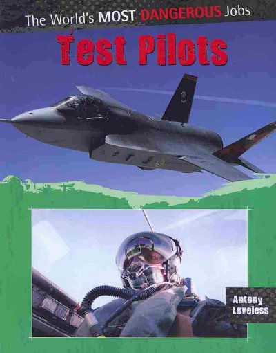 Test pilots / by Antony Loveless.