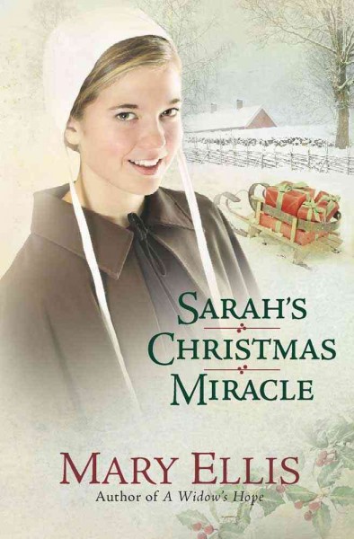 Sarah's Christmas miracle / Mary Ellis.