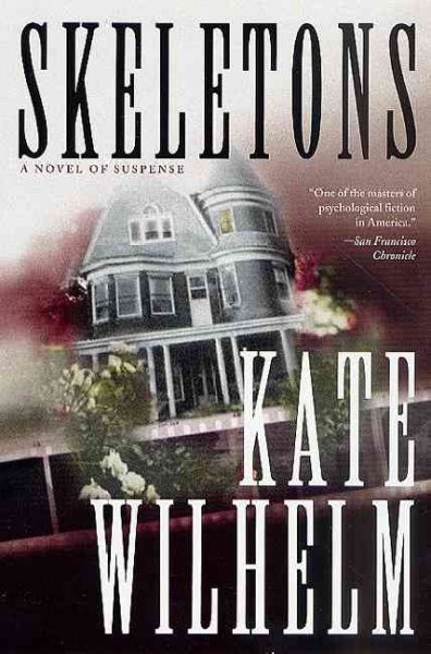 Skeletons / Kate Wilhelm.