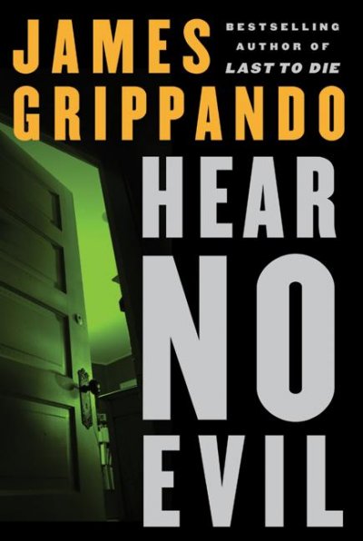 Hear no evil / James Grippando.