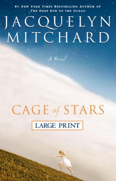 Cage of stars / Jacquelyn Mitchard.