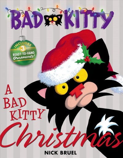 A Bad Kitty Christmas / Nick Bruel.