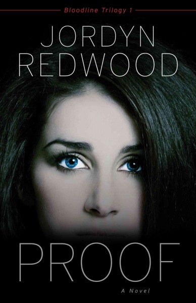 Proof : a novel / Jordyn Redwood.