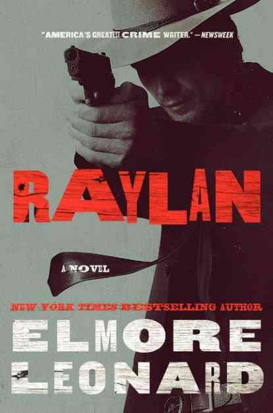 Raylan / Elmore Leonard.