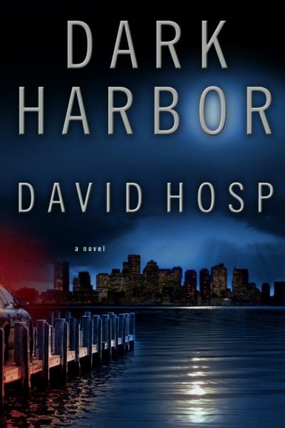 Dark harbor / David Hosp.