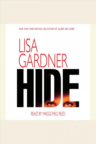 Hide [electronic resource] / Lisa Gardner.