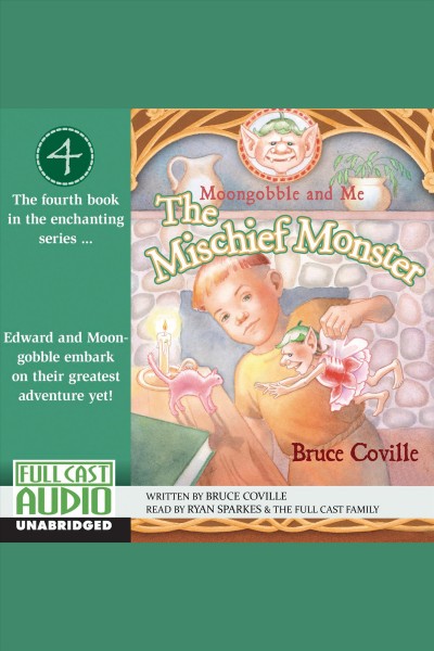 The mischief monster [electronic resource] / Bruce Coville.
