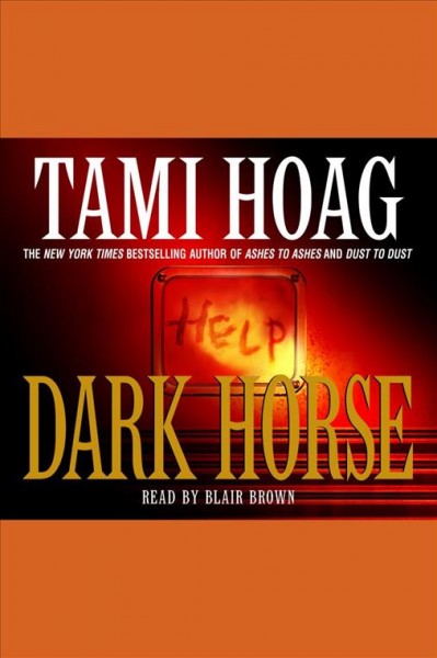 Dark horse [electronic resource] / Tami Hoag.