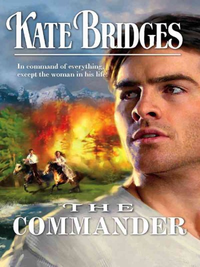 The commander [electronic resource] / Kate Bridges.