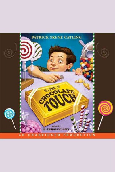 The Chocolate touch [electronic resource] / Patrick Skene Catling.