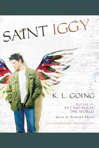 Saint Iggy [electronic resource] / K.L. Going.