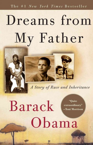 Dreams from my father [electronic resource] : a story of race and inheritance / Barack Obama.