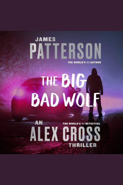 The big bad wolf [electronic resource] / James Patterson.
