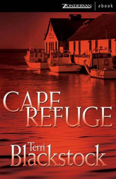 Cape Refuge [electronic resource] / Terri Blackstock.