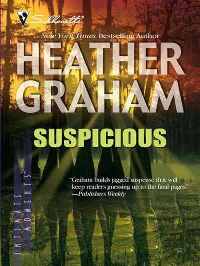 Suspicious [electronic resource] / Heather Graham.