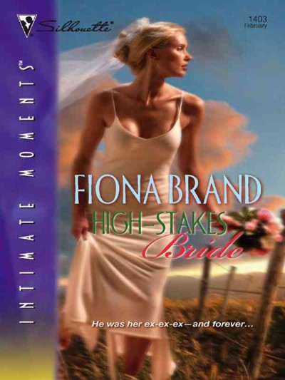 High-stakes bride [electronic resource] / Fiona Brand.