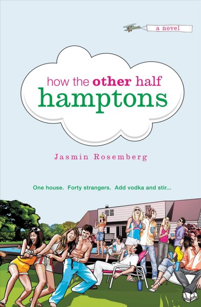 How the other half Hamptons [electronic resource] / Jasmin Rosemberg.